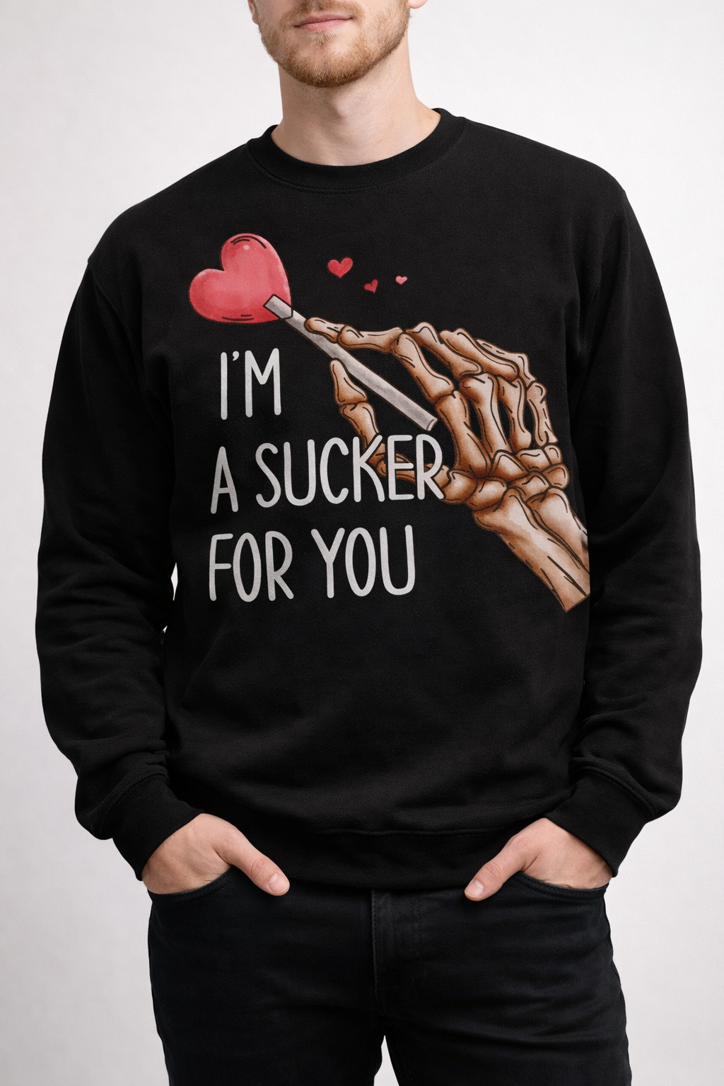 I’m a Sucker for You – Graphic Crewneck Sweatshirt