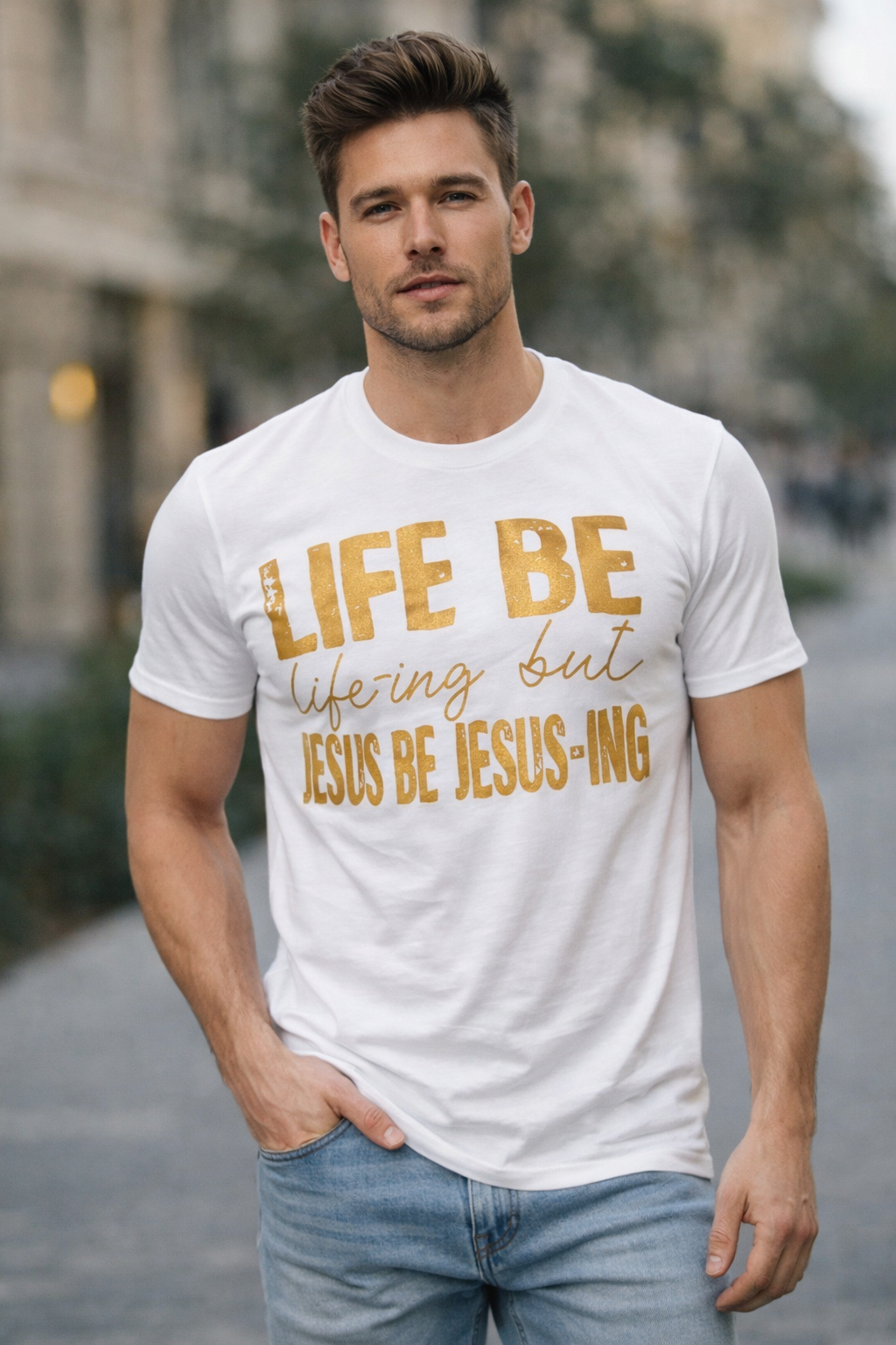 Life Be Life-ing, But Jesus Be Jesus-ing™ Graphic T-Shirt | Faith Statement Tee